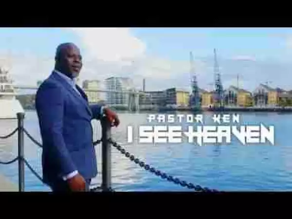 Video: Pastor Ken – I See Heaven
